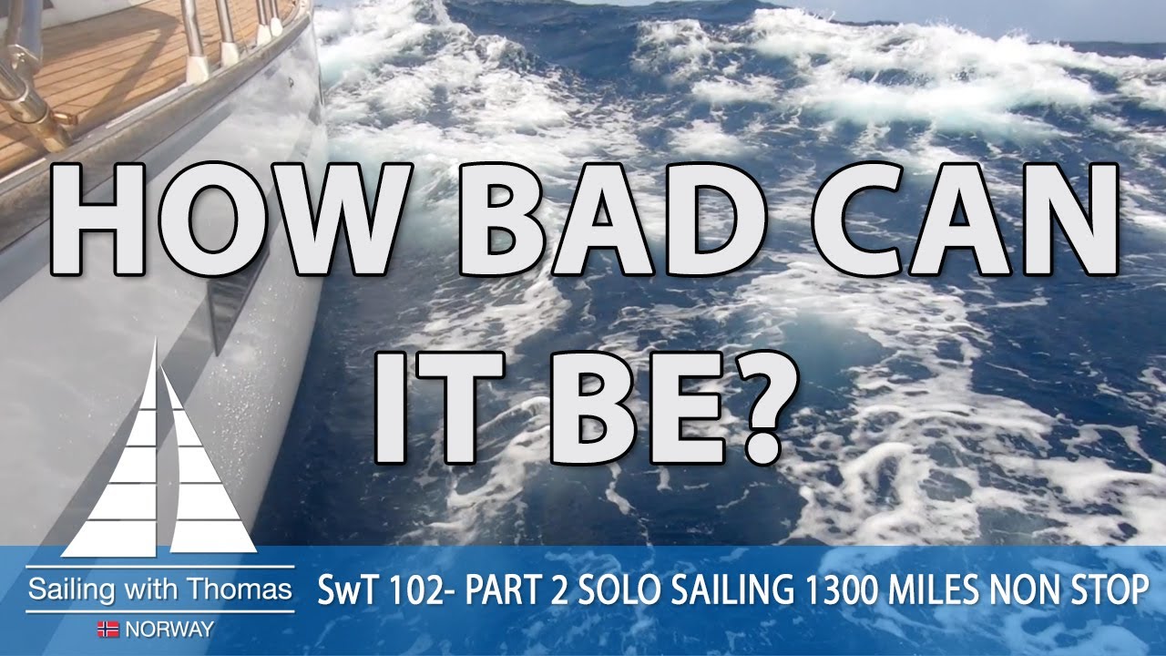 HOW BAD CAN IT BE ON THIS 1300 NONSTOP SOLO SAILING? – SwT 102 – MARTINIQUE TO PANAMA PART 2