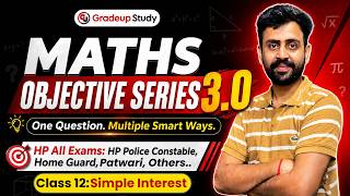 Simple Interest || Maths Objective Series 3.0 || One Question With Multiple Smart Ways