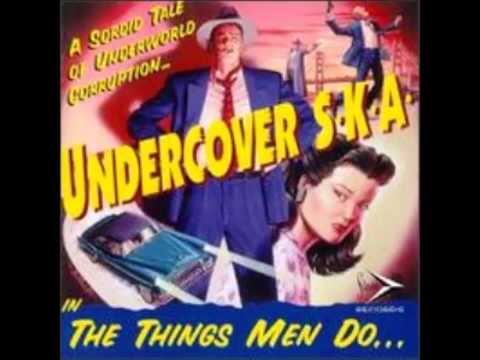 Undercover SKA - Conspiracy