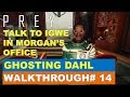 Prey gameplay walkthorugh 14 ghosting dahl  talking to igwe in morgans office