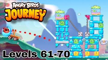 Angry Birds Journey - Levels 61-70 (Ancient Ruins)