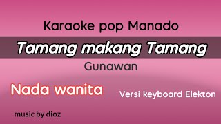Download lagu Karaoke tamang makang tamang nada wanita|| versi keyboard elekton