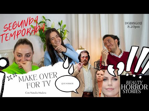 BEAUTY HORROR STORIES CAPÍTULO 1 SEGUNDA TEMPORADA: MAKE OVER FOT TV CON NATALIA MADERA