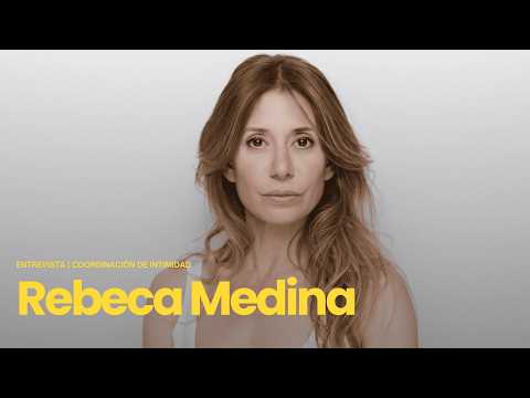 Intimacy Coordination in Film | Interview with Rebeca Medina