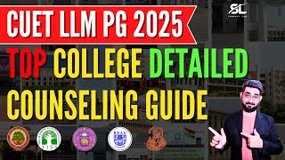 CUET PG LLM 2025 Top Colleges Counseling Guide | CUET PG LLM 2025 Counseling | CUET LLM College