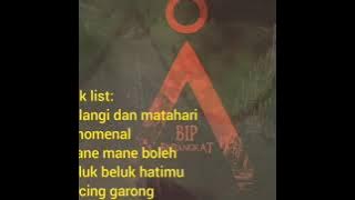 BIP FULL ALBUM BERANGKATTT....