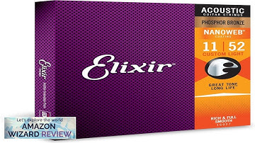 Elixir Strings Acoustic Guitar Strings Phosphor Bronze with NANOWEB Coating Review