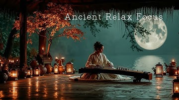 Chinese Zen Music | Guzheng Melodies for Deep Meditation & Inner Peace | Mind Body Spirit