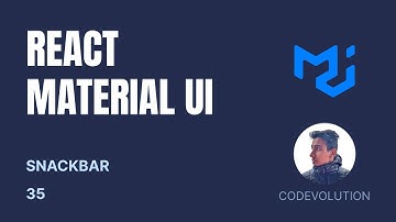 React Material UI Tutorial - 35 - Snackbar