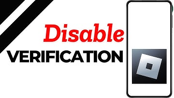 How To Turn Off 2 Step Verification On Roblox ?