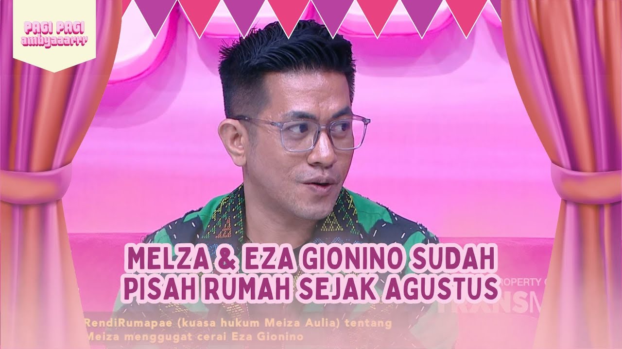 [FULL] Melza & Eza Gionino Sudah Pisah Rumah Sejak Agustus - PAGI PAGI AMBYAR (12/9/25)