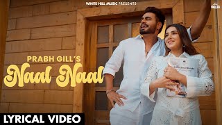 Prabh Gill New Song | Naal Naal (Full Audio) | New Punjabi Songs 2024 | Punjabi Romantic Songs 2024