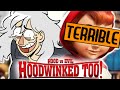 Hoodwinked Too! Is the Embodiment of a Bad Sequel