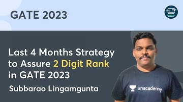 Last 4 Months Strategy to Assure 2 Digit Rank in GATE 2023 | Subbarao Lingamgunta | Computer Science