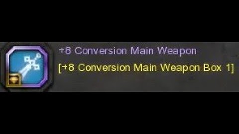 Enhance Conversion Main Weapon Box - Dragon Nest Sea