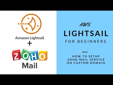 AWS Lightsail For Beginners - Setup Custom Domain Email with Zoho Mail