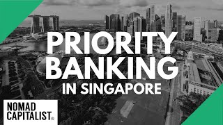 A Review of Priority Banking in Singapore Banks