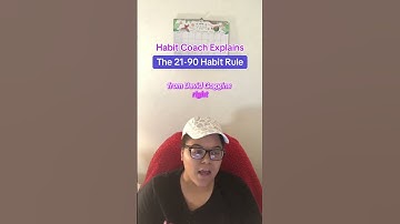 What is the 21-90 Habit rule? #habitcoach