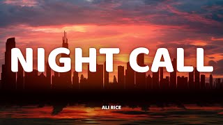 Ali Rice - Night Call (Lyrics)