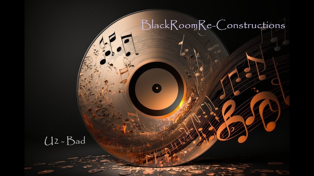 Bad (BlackRoomRe-Construction) - U2