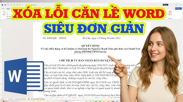 Căn lề trong Word bị lỗi? Đây là cách sửa triệt để