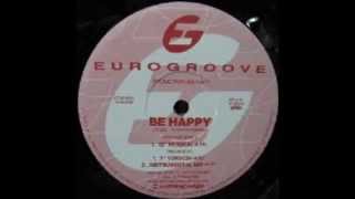 Eurogroove - Be Happy (7&quot; Version)(1994)