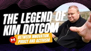The Legend Of Kim Dotcom Between Innovation, Piracy And Activism