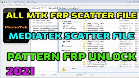 MediaTek Scatter File | All MTK FRP Scatter File | (All Models) Pattern FRP Unlock