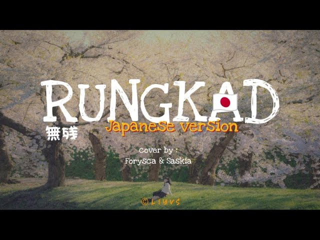 RUNGKAD versi JEPANG Cover By @forysca u0026 Saskia | Lirik Lagu class=