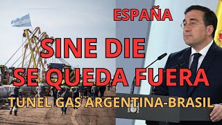 La Obra de Gas Argentina a Brasil Tunel 'España Ya no es candidata'