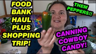 Food Bank Haul 51723  ||  Easy Canning with Cowboy Candy! #shopwithme and The Kids!