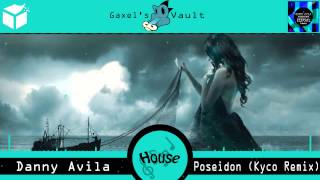 (House) Danny Avila - Poseidon (Kyco Remix)