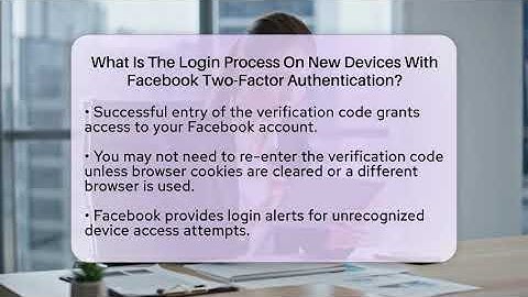 What Is The Login Process On New Devices With Facebook Two-Factor Authentication?