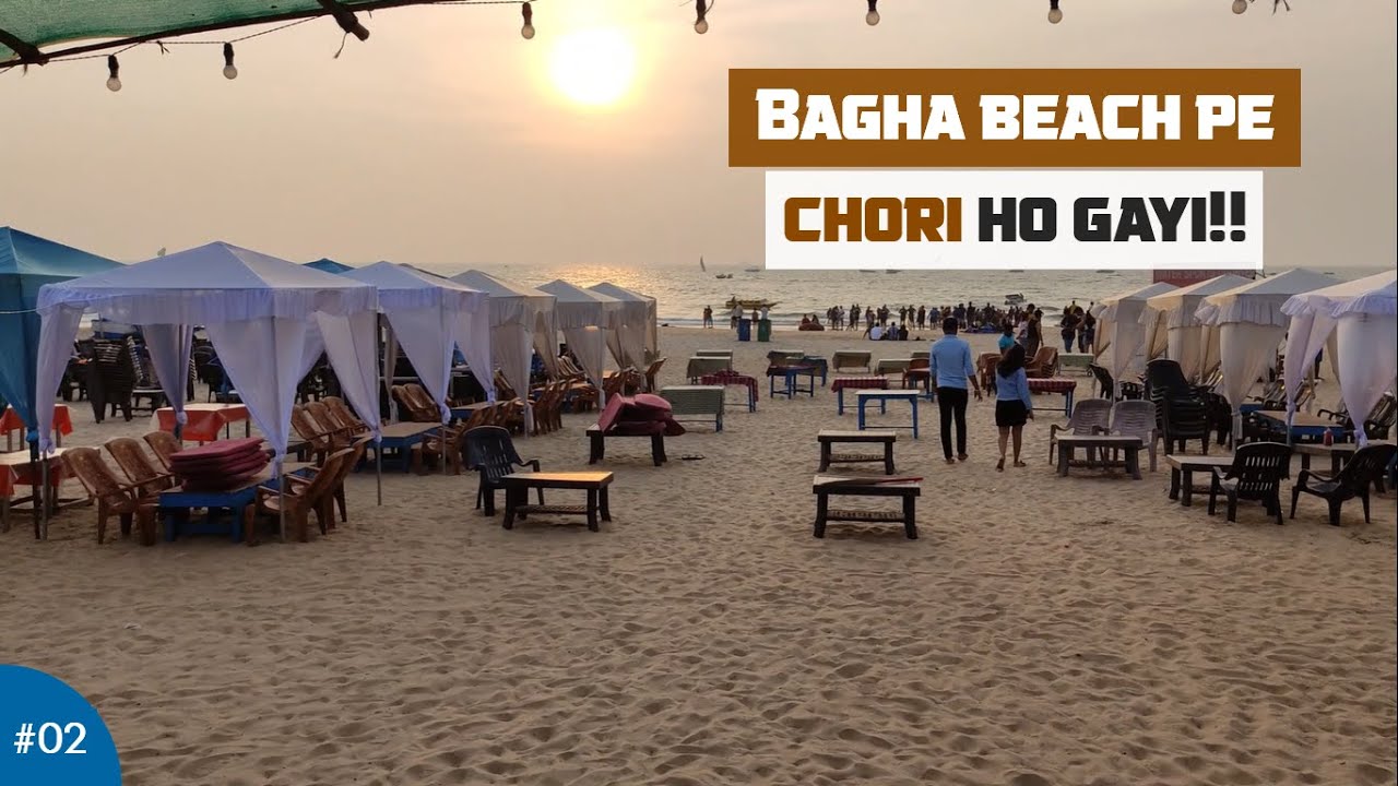 T01V02: Bagha beach pe chori | North Goa Tour - YouTube