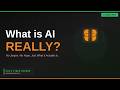 What is AI, Really?A No-Jargon Explanation