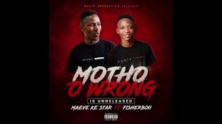 MOTHO O WRONG_-_Fisherboii & Maeve Dee-Drill