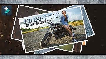 Cinematic Slideshow | Filmora X | Filmora X Tutorial