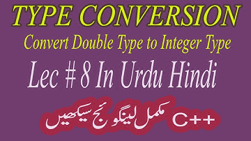 Conversion of Type Conversion Double Data Type to Integer Data Type in C++ Lec#8 in Urdu/Hindi