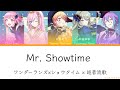[FULL] Mr. Showtime -- ワンダーランズ&times;ショウタイム &times; 巡音流歌 [中文歌詞]