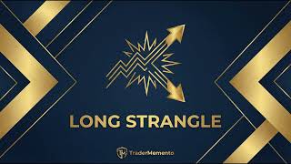 Long Strangle: The Cheaper Volatility Play