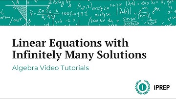 Linear Equations with Infinitely Many Solutions – iPREP