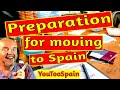 Moving to Spain - Planning & Preparation