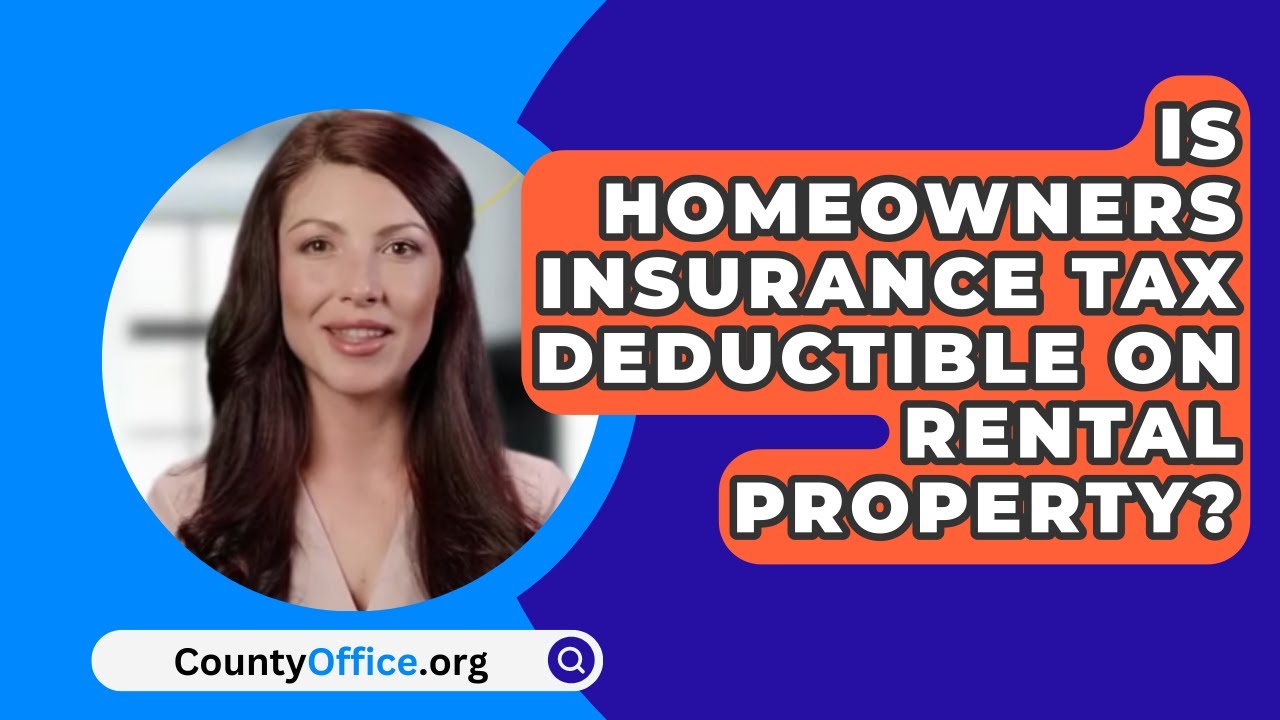 Is Homeowners Insurance Tax Deductible On Rental Property Is Homeowners Insurance Tax Deductible On Rental Property