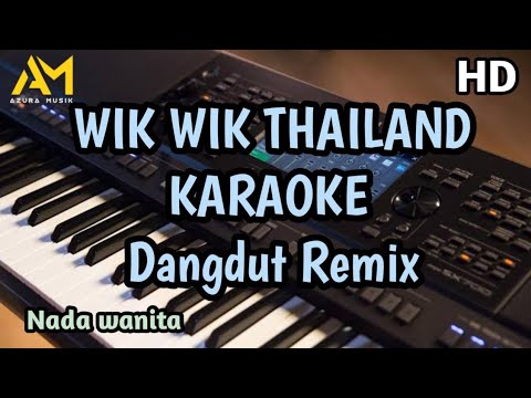 WIK WIK THAILAND KARAOKE azura musik