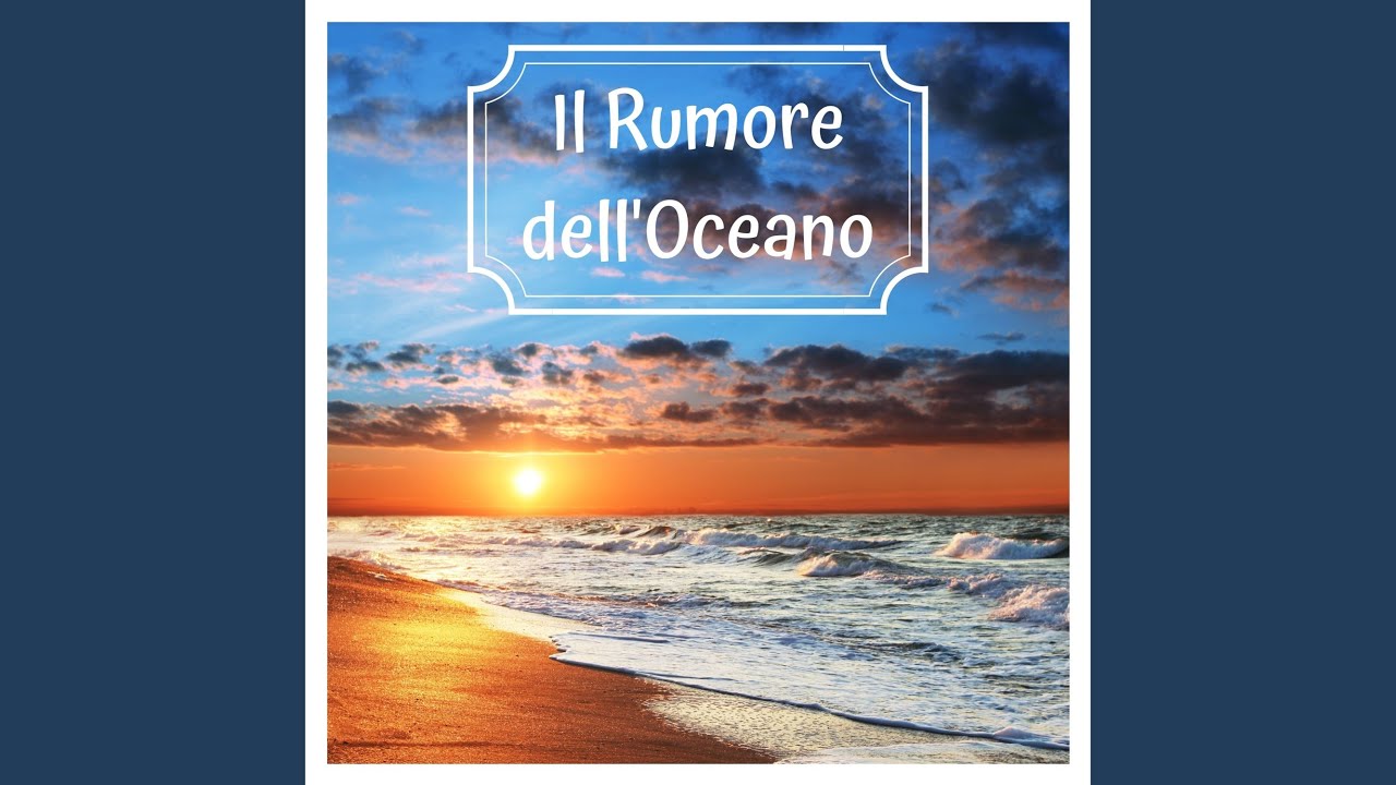 Musica rilassante con onde del mare - YouTube