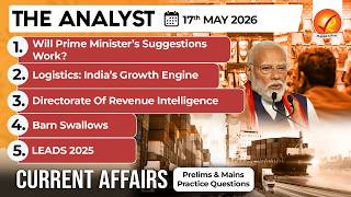 Current Affairs Today 17 May 2026 I UPSC Daily Current Affairs I The Hindu Analysis I The Analyst