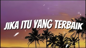 UNGU - Jika Itu Yang Terbaik (Lyric Video)