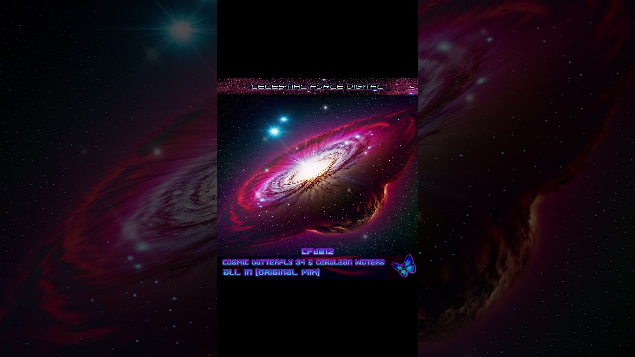 Cosmic Butterfly 34 & Cerulean Waters - All In - YouTube