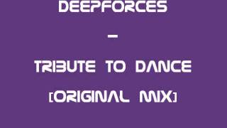 Deepforces - Tribute to dance [Original Mix] Resimi