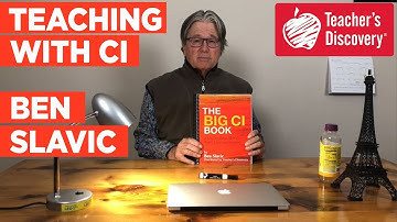 Ben Slavic | The Big CI Book | Teaching with Comprehensible Input